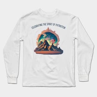 The Spirit of Patriotism Long Sleeve T-Shirt